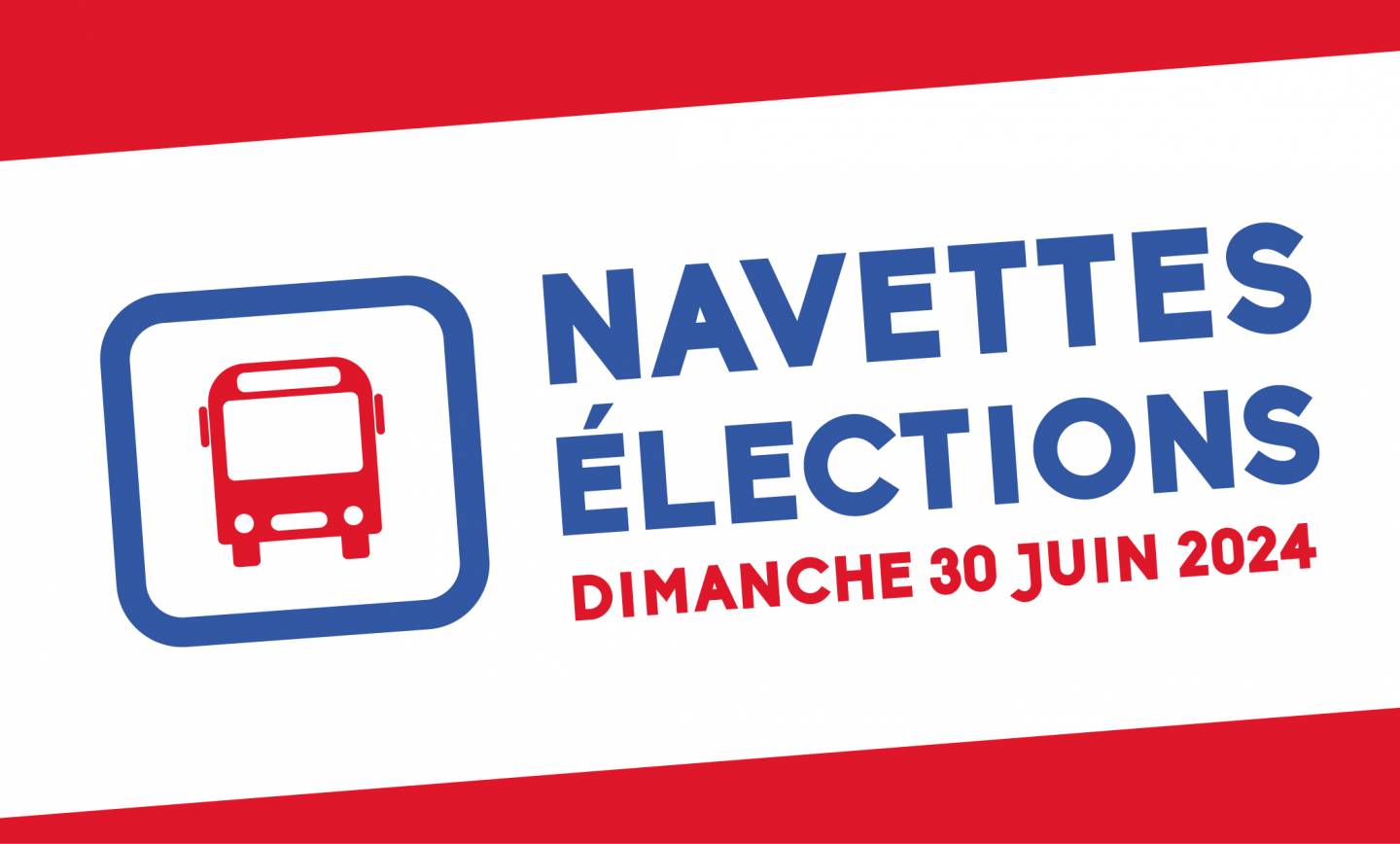 NAVETTE élections dimanche 30 juin
