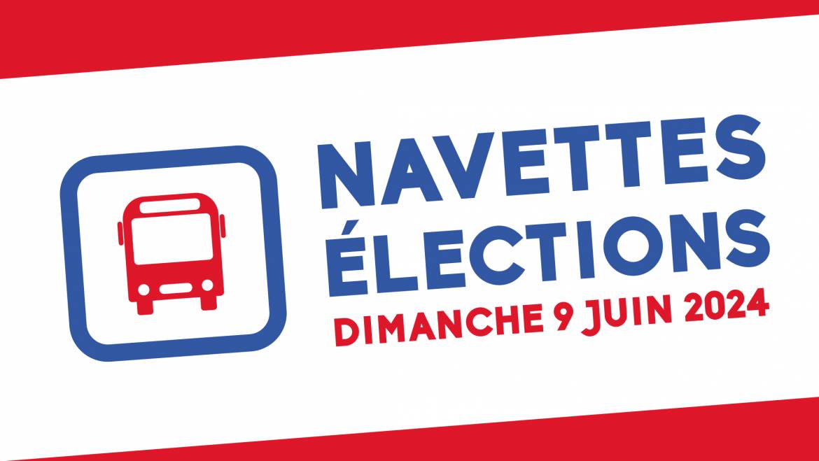 NAVETTE élections dimanche 9 juin